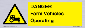 DANGER Farm Vehicles Operating